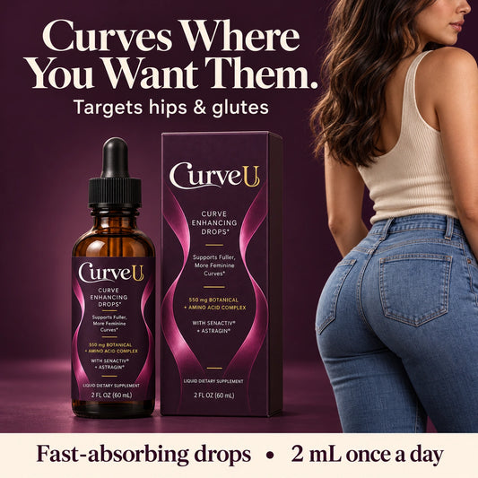 CurveU: Curves Where You Want Them. Targets hips and glutes, fast-absorbing drops, 2 mL once a day.